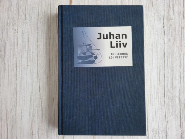 Tuulehoog lõi vetesse . Juhan Liiv