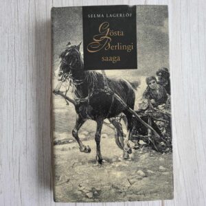 Gösta Berlingi saaga . Selma Lagerlöf