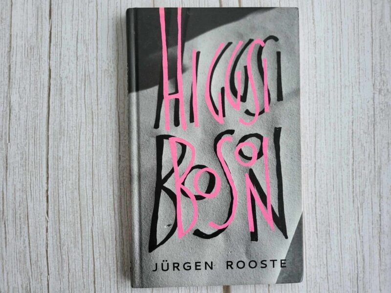 109905036 Higgsi Boson . Jürgen Rooste