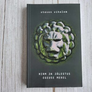 Hirm ja jälestus Egeuse merel . Steven Vihalem