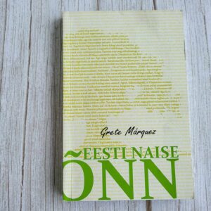 109905081 Eesti naise õnn . Grete Marquez