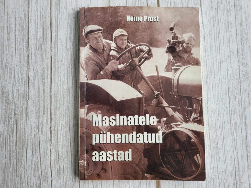 109905680 Masinatele pühendatud aastad . Heino Prost