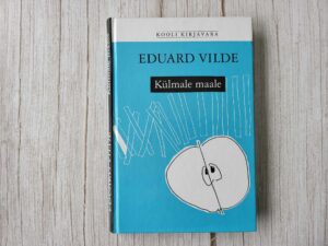 Külmale maale . Eduard Vilde