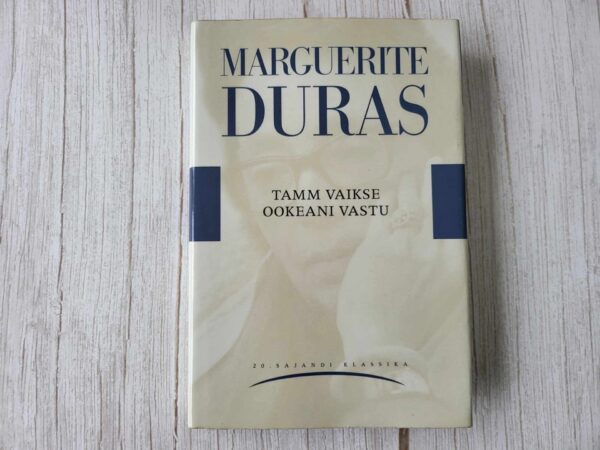 Tamm Vaikse ookeani vastu . Marguerite Duras