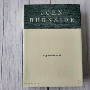Uppumiste suvi . John Burnside