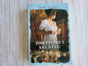 Josephine'i salaelu . Carolly Erickson