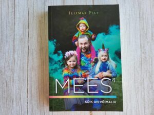 Mees 4 Kõik on võimalik . Illimar Pilt