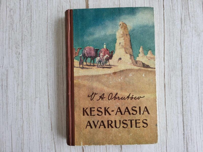 110023831 Kesk-Aasia Avarustes . Seiklusjutte maalt ja merelt