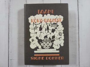 Daani kokaraamat . Signe Donner