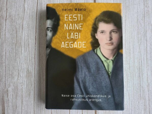 Eesti naine läbi aegade . Helmi Mäelo