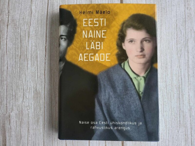 Eesti naine läbi aegade . Helmi Mäelo