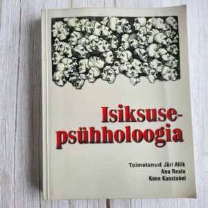 Isiksusepsühholoogia . Jüri Allik, Kenn Konstabelja, Anu Realo