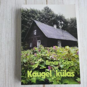 110129859 Kaugel külas . Ilmar Särg