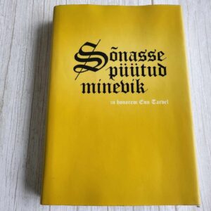 Sõnasse püütud minevik . Priit RaudkivijaMarten Seppel