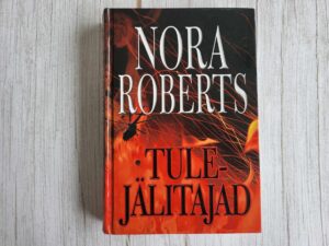 Tulejälitajad . Nora Roberts