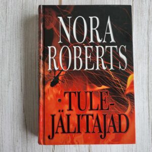 Tulejälitajad . Nora Roberts