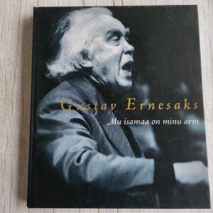 110228810 Gustav Ernesaks Mu isamaa on minu arm