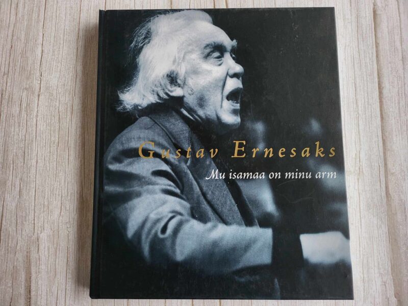 Gustav Ernesaks - Mu isamaa on minu arm