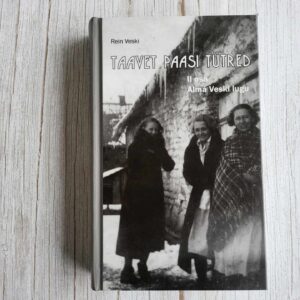 Taavet Paasi tütred 2 osa . Rein Veski