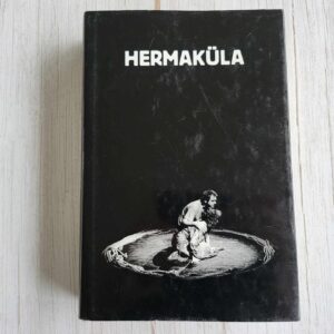 Hermaküla . Luule Epner, Mati Unt ja Vaino Vahing