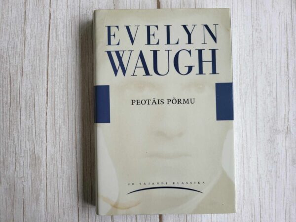 Peotäis põrmu . Evelyn Waugh