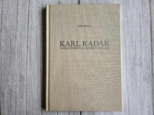Karl Kadak Karjapoisist lubjakuningaks . Aime Kinnep