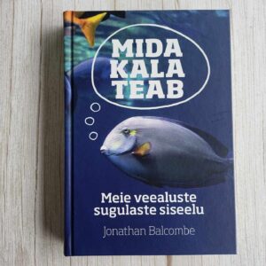 Mida kala teab . Jonathan Balcombe