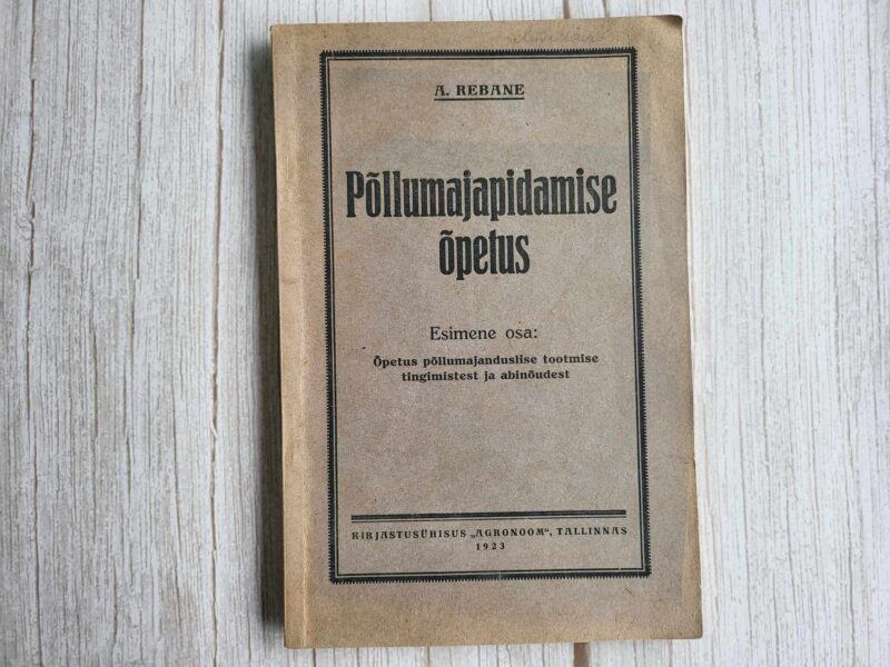 110350227 Põllumajapidamise õpetus . August Rebane