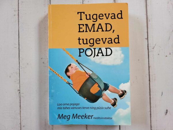 Tugevad emad tugevad pojad . Meg Meeker
