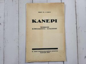 Kanepi wiskeid kihelkonna ajaloost . 1925