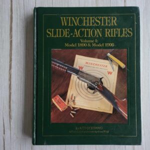Winchester Slide-Action Rifles Volume 1 Model 1890 & Model 1