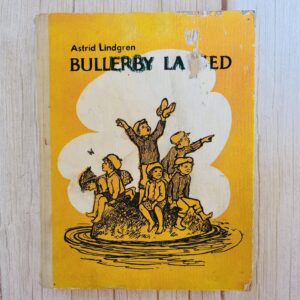 Bullerby lapsed . Astrid Lindgren
