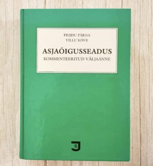 Asjaõigusseaduse kommenteeritud väljaanne Priidu Pärna ja Villu Kõve