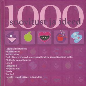 1000 soovitust ja ideed.
