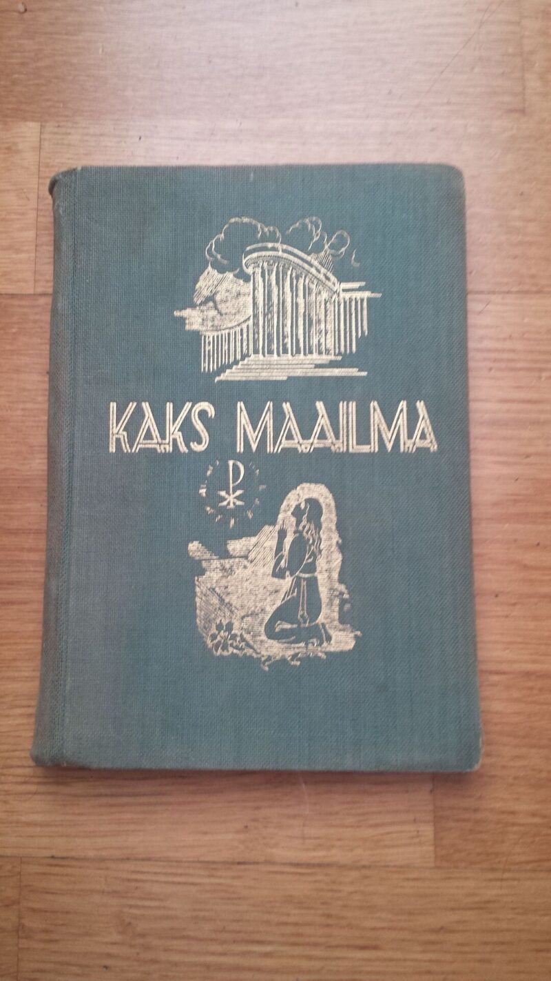 32469297 Kaks maailma. A. Begetov 1939a. 199lk Eestindanud Ira Kase