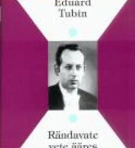 Rändavate vete ääres. Eduard Tubin.  EM 49