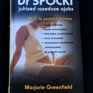 33599395 Dr Spocki juhised raseduse ajaks. Marjorie Greenfield