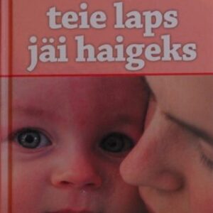 33619918 Kui teie laps jäi haigeks.
