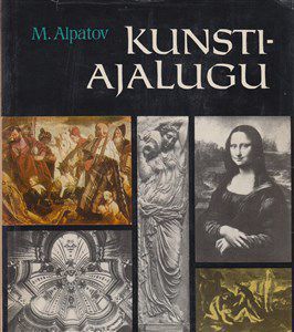 Kunstiajalugu II . Mihhail Alpatov