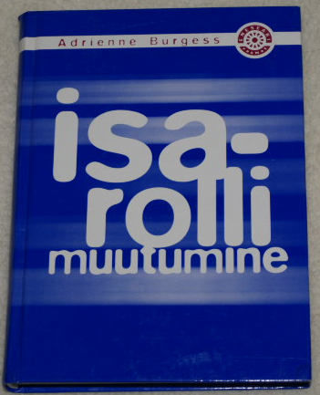 Isarolli muutumine . Adrienne Burgess