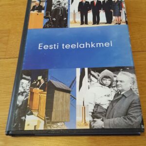 Eesti teelahkmel. Presidendi kõned 2001-2006