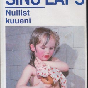 Sinu laps . Hällist koolini . Mai Maser