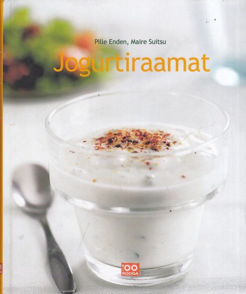 Jogurtiraamat . Pille Enden ja Maire Suitsu