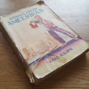 40044701 Rändelamusi Ameerikas . Karl Kaups . 1930