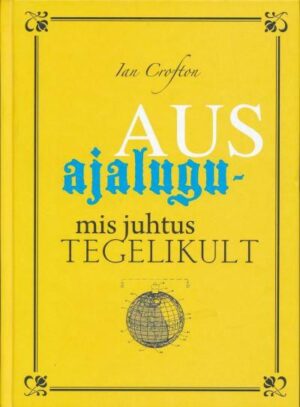 Aus ajalugu . Mis juhtus tegelikult .