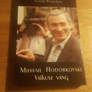 Mihhail Hodorkovski . Vaikuse vang . Valeri Panjuškin