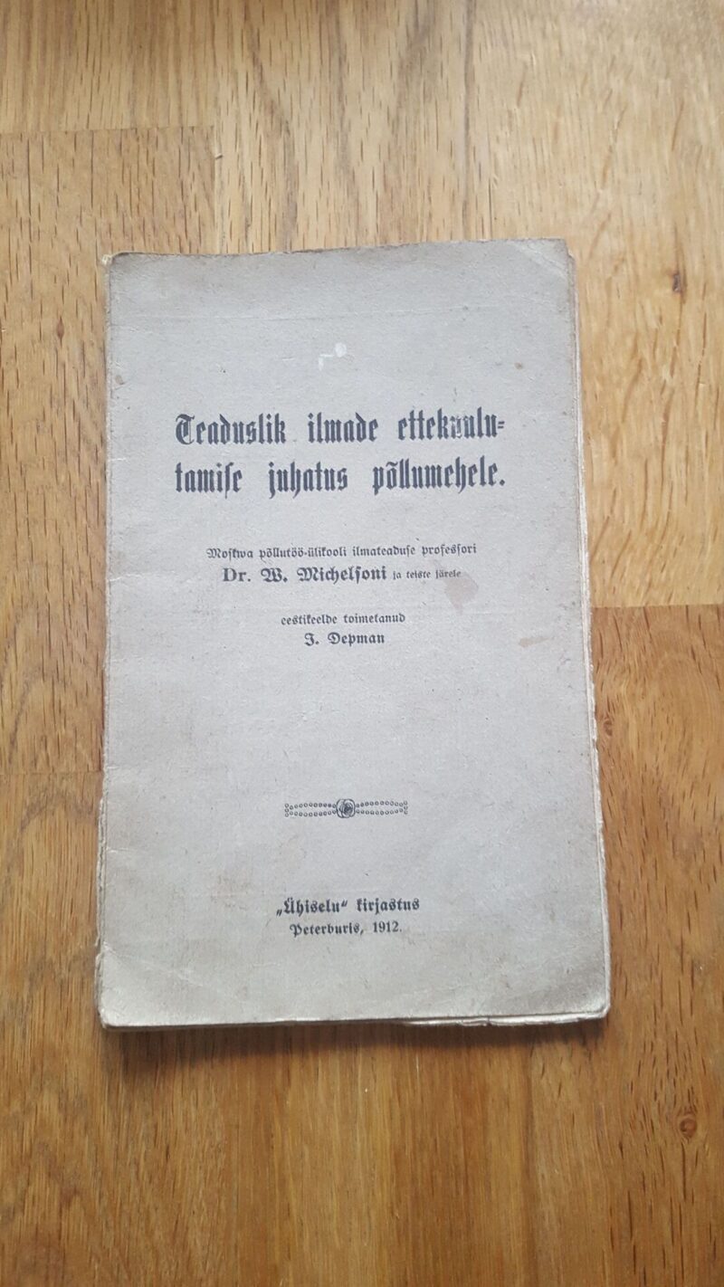 40337361 Teaduslik ilmade ettekuulutamise juhatus põllumehele . 1912