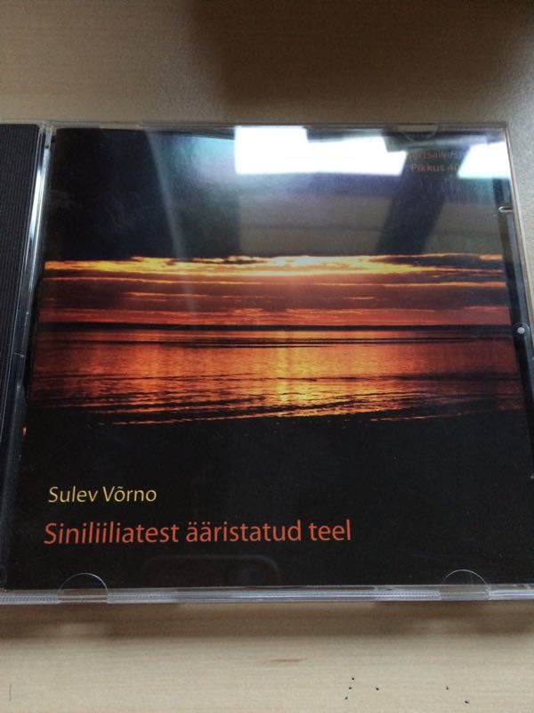 Sulev Võrno Siniliiliatest Ääristatud Teel CD