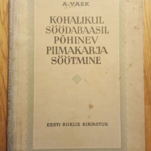 Kohalikul söödabaasil põhinev piimakarja söötmine . 1955