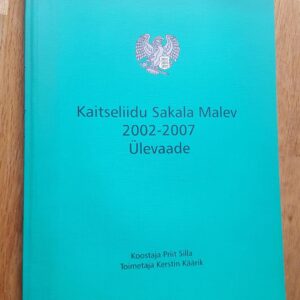 Kaitseliidu Sakala Malev 2002 - 2007